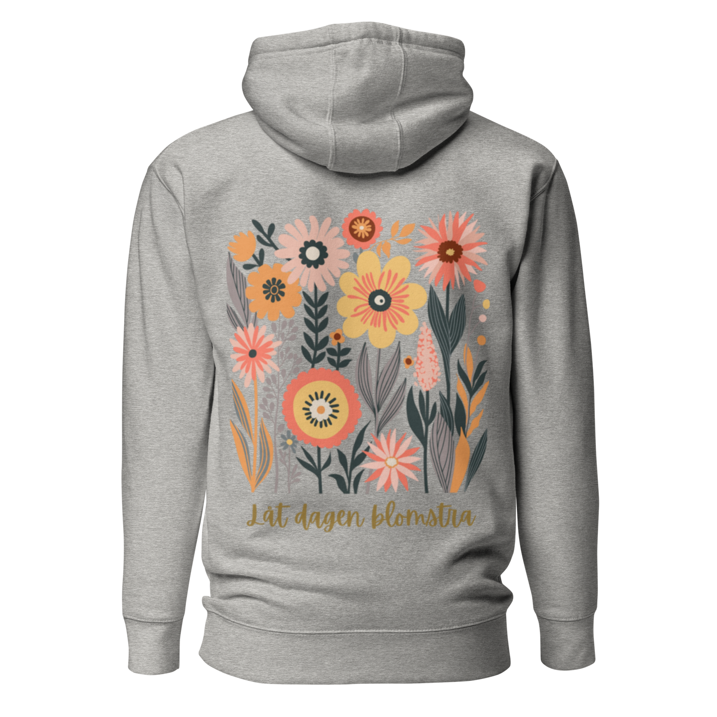 Unisex Premium Hoodie - "Låt Dagen Blomstra"