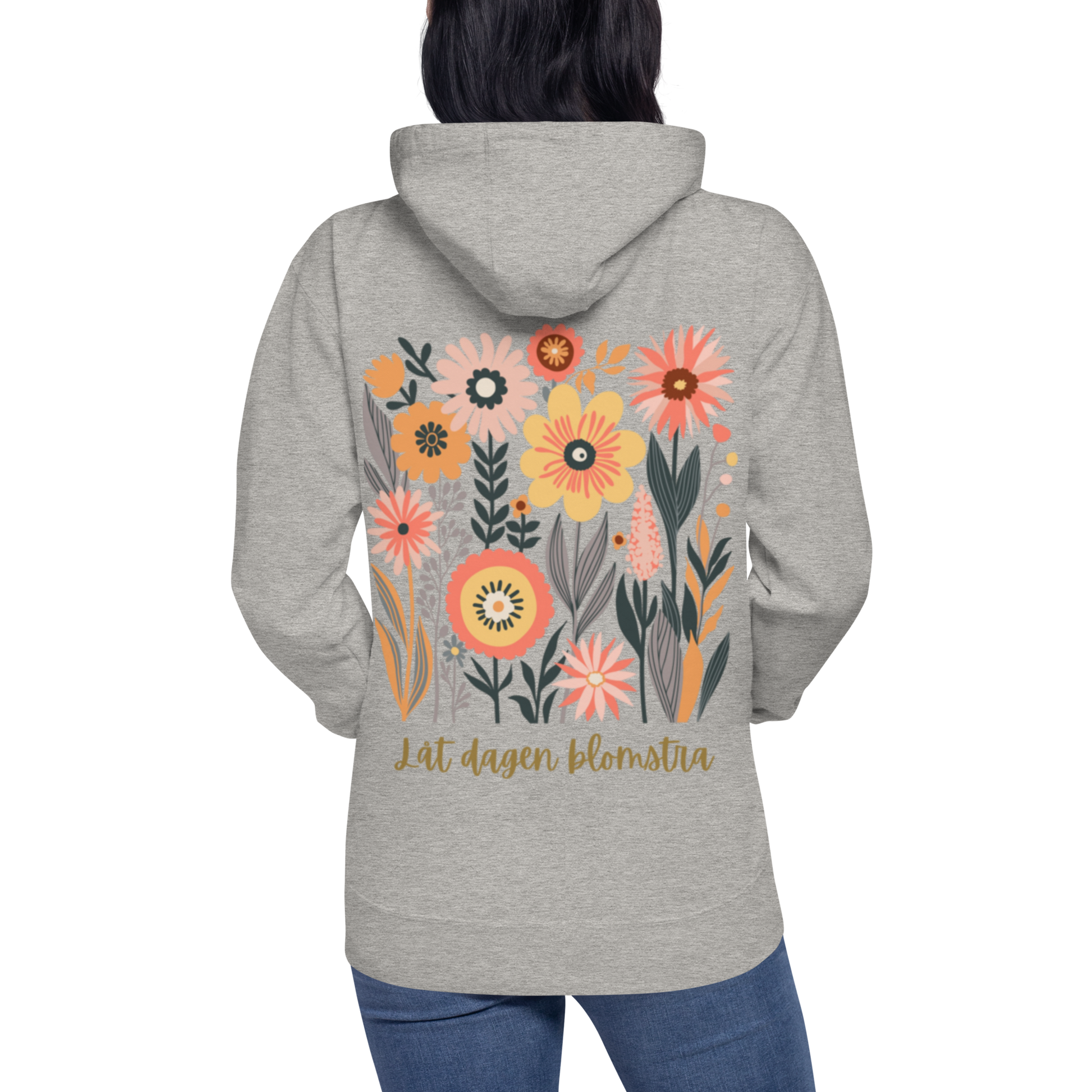 Kolfärgad grå unisex premium hoodie med färgglad blommotiv och texten "Låt dagen blomstra!". Carbon grey unisex premium hoodie with colorful floral motif and the text "Låt dagen blomstra!".