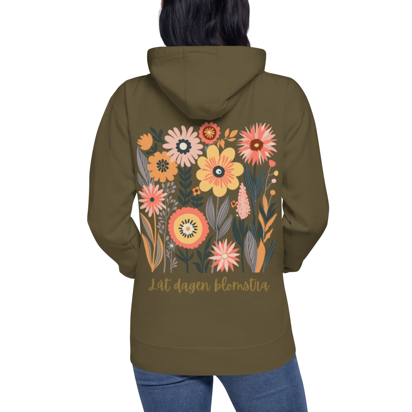 Militärgrön unisex premium hoodie med färgglad blommotiv och texten "Låt dagen blomstra!". Military green unisex premium hoodie with colorful floral motif and the text "Låt dagen blomstra!".