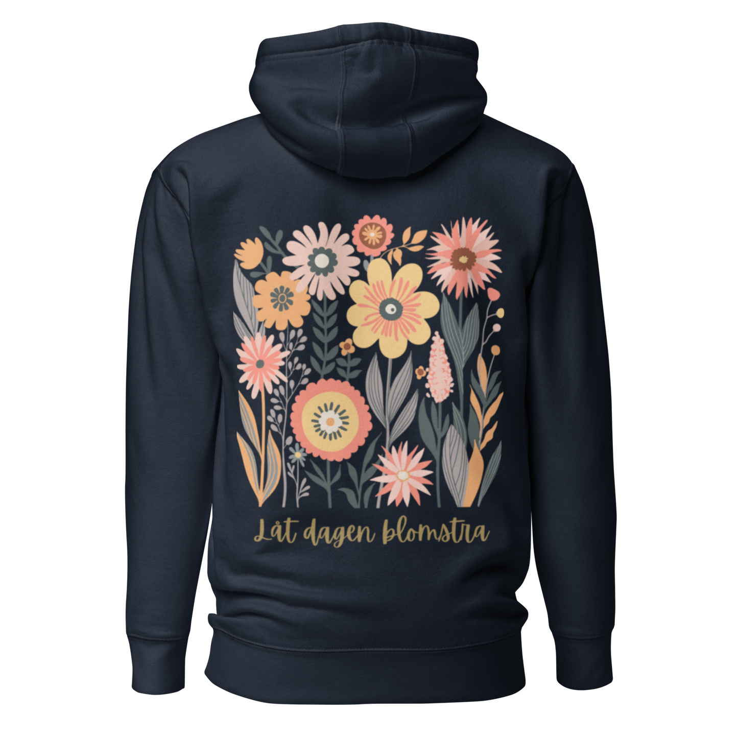 Unisex Premium Hoodie - "Låt Dagen Blomstra"