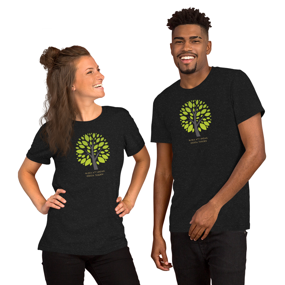Unisex T-shirt – "Älska att Andas, Rädda Träden"