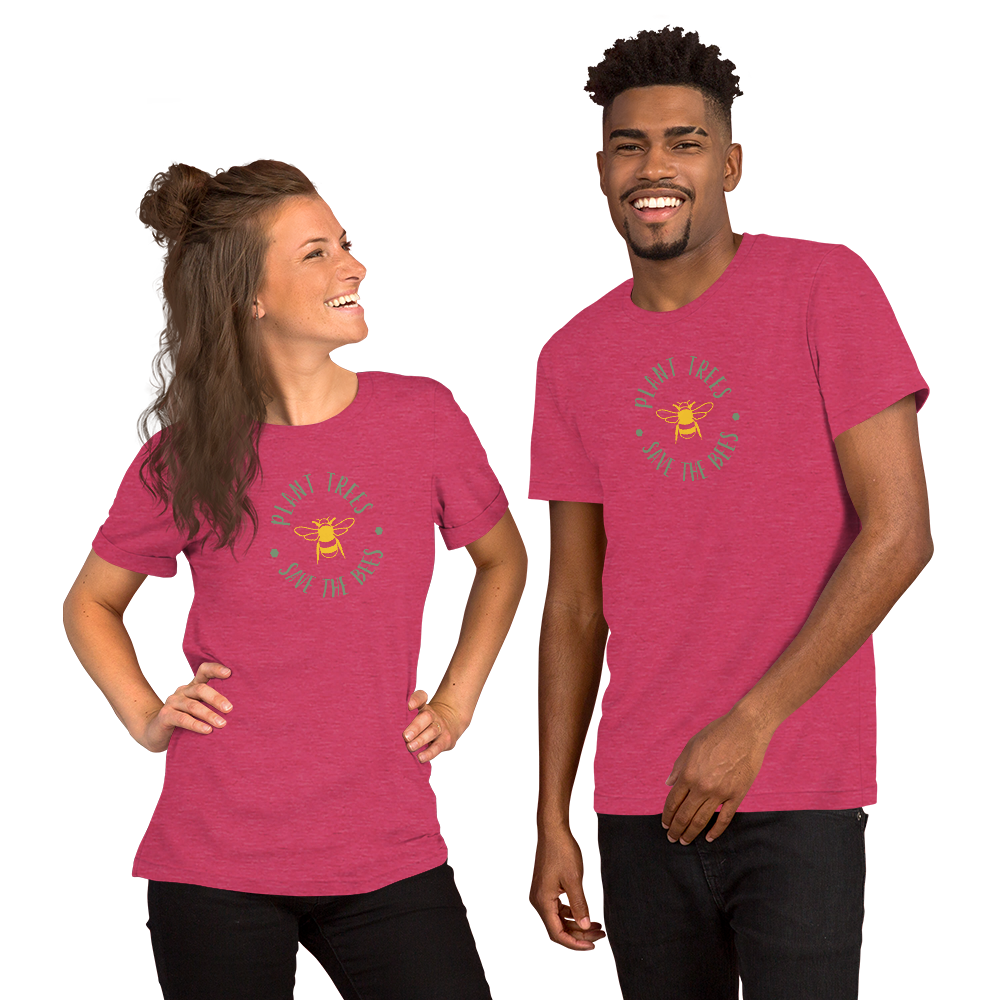 Unisex T-Shirt – "Plant Trees, Save the Bees"