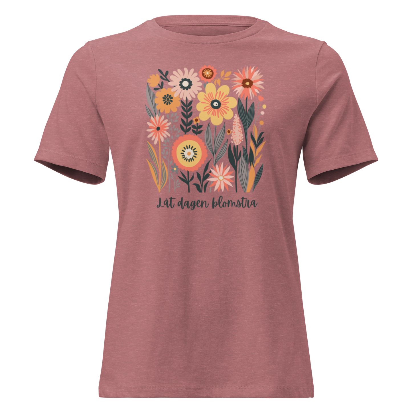 Avslappnad T-shirt för Kvinnor – Låt Dagen Blomstra